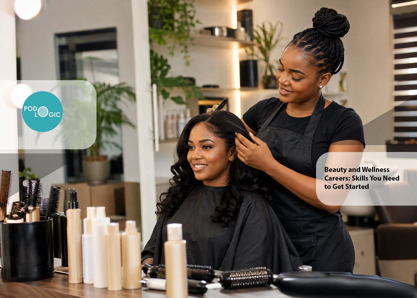 Beauty and Wellness Careers: Skills You Need to Get Started