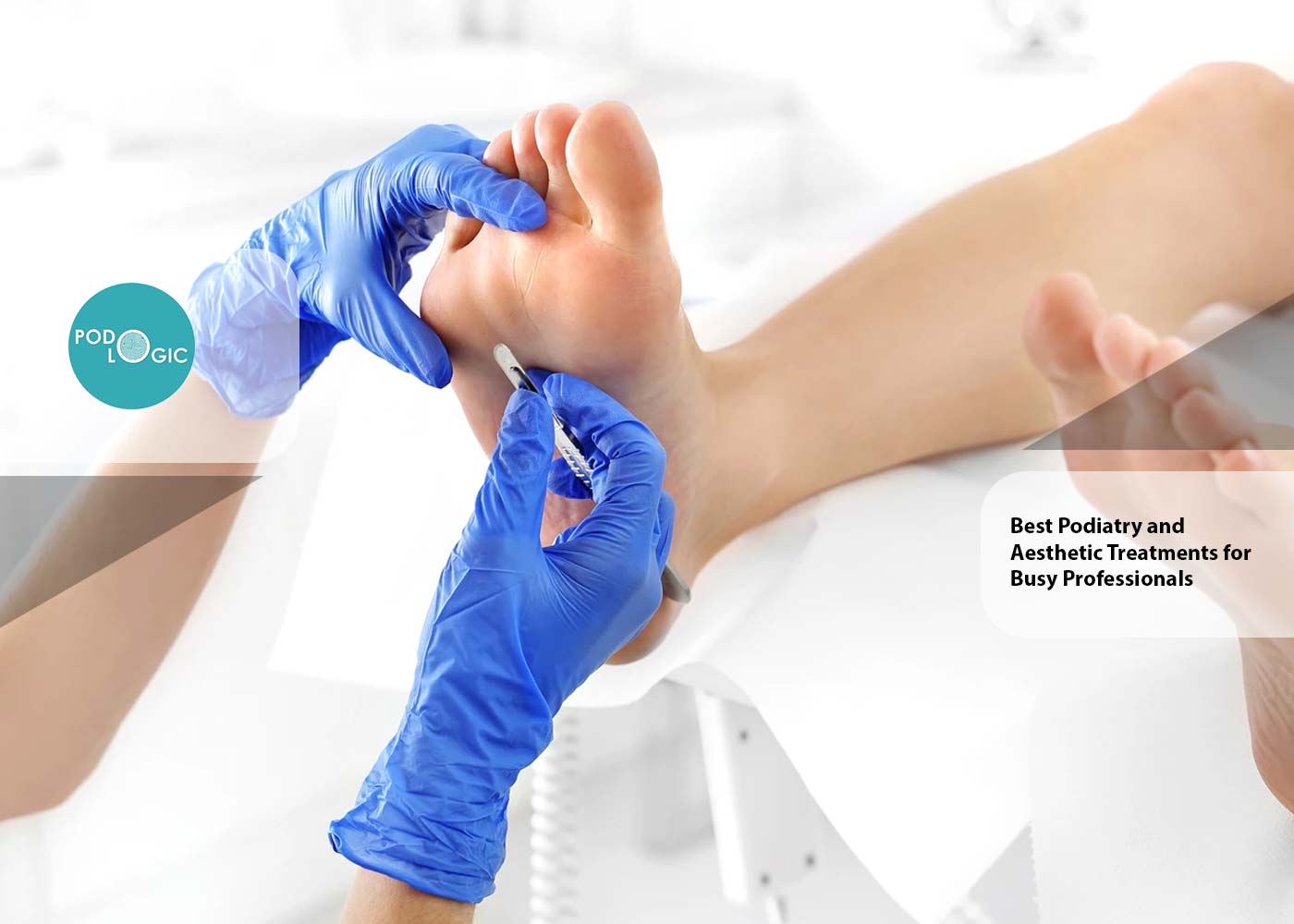 Best Podiatry and Aesthetic Treatments for Busy Professionals